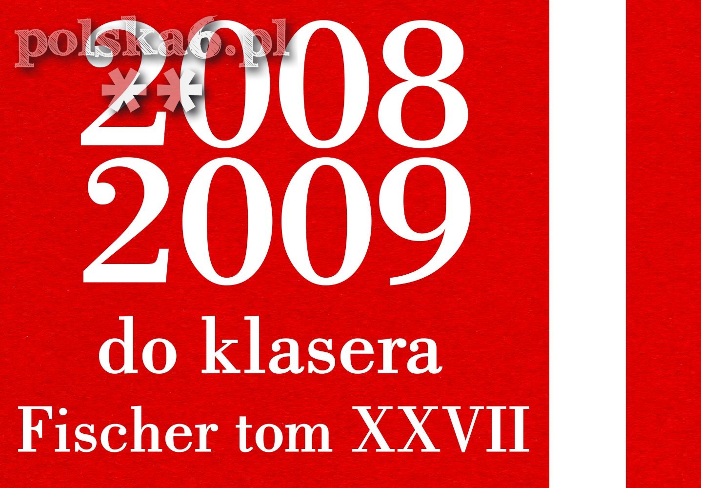 2008 2009 rocznik Fp118C+k19 4194-4314 komplet 100% do Fischer XXVII (27) 1tom typ C+ czyste** SUMATOR