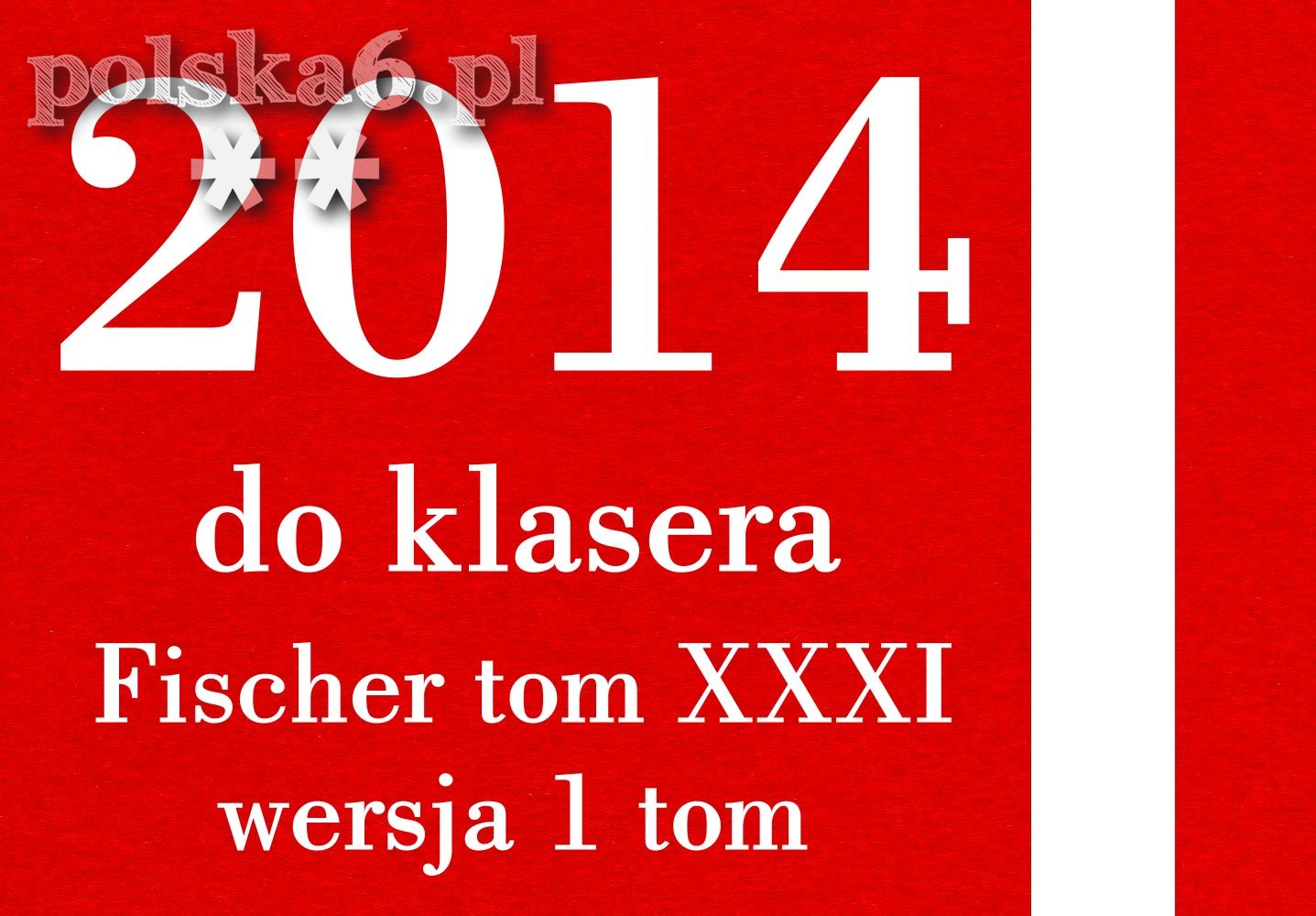 2014 rocznik Fp76C+k12 4508-4599 komplet 100% do Fischer XXXI (31) 1tom typ C+ czyste** SUMATOR
